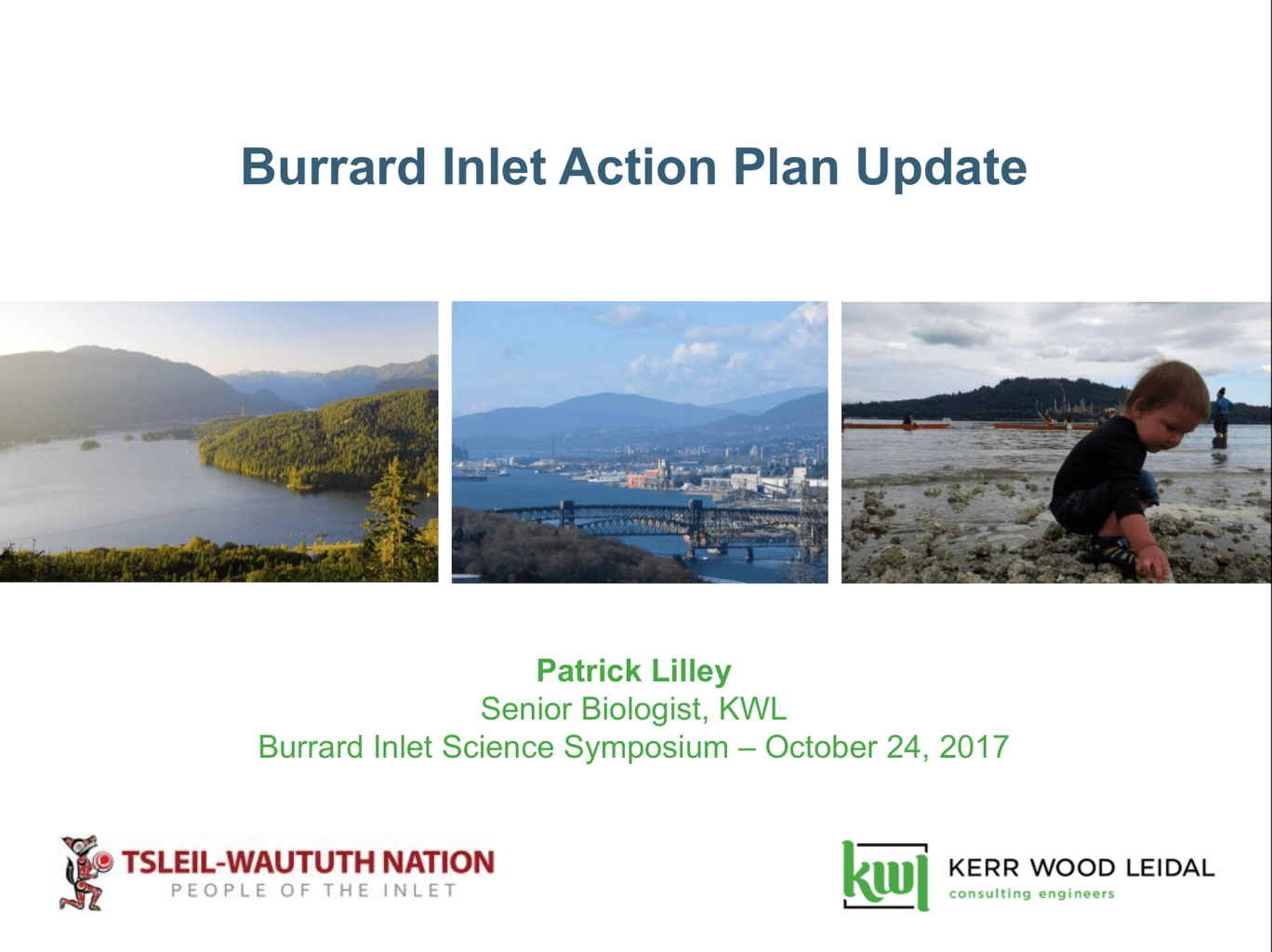 Burrard Inlet Action Plan Update Patrick Lilley Burrard Inlet Science Symposium #BISS2017